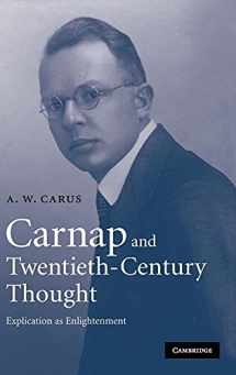 9780521862271-0521862272-Carnap and Twentieth-Century Thought: Explication as Enlightenment