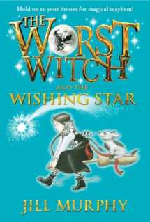 9780763694661-0763694665-The Worst Witch and the Wishing Star