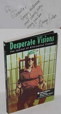 9781871592344-1871592348-Desperate Visions: The Films of John Waters & the Kuchar Brothers (Creation Cinema Collection)