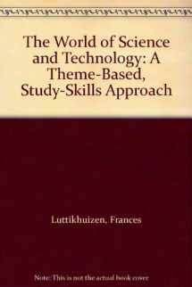 9780472082698-0472082698-The World of Science and Technology: A Theme-Based, Study-Skills Approach
