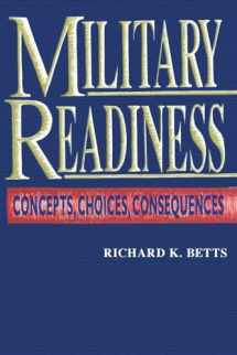 9780815709053-0815709056-Military Readiness: Concepts, Choices, Consequences