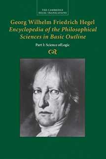 9781107499690-1107499690-Georg Wilhelm Friedrich Hegel: Encyclopedia of the Philosophical Sciences in Basic Outline, Part 1, Science of Logic (Cambridge Hegel Translations)