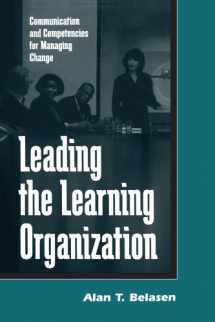 9780791443682-079144368X-Leading the Learning Organization: Communication and Competencies for Managing Change (Suny Series, Human Communication Processes) (Suny Series in Human Communication Processes)