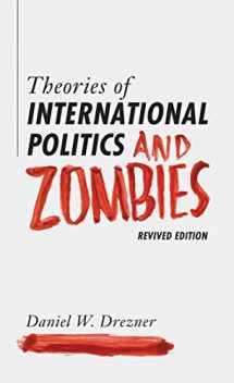 9780691163703-0691163707-Theories of International Politics and Zombies: Revived Edition
