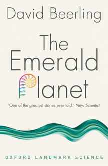 9780198798323-0198798326-The Emerald Planet: How plants changed Earth's history (Oxford Landmark Science)