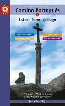 9781912216321-1912216329-A Pilgrim's Guide to the Camino Portugués Lisbon - Porto - Santiago: including Camino Central, Variente Espiritual, Camino da Costa, & Senda Litoral