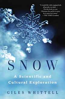 9781982105471-198210547X-Snow: A Scientific and Cultural Exploration