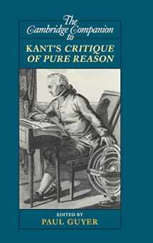 9780521883863-0521883865-The Cambridge Companion to Kant's Critique of Pure Reason (Cambridge Companions to Philosophy)