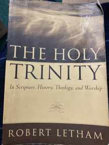 9780875520001-0875520006-The Holy Trinity: In Scripture, History, Theology And Worship