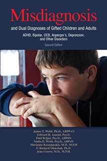 9781935067436-1935067435-Misdiagnosis and Dual Diagnoses of Gifted Children and Adults: Adhd, Bipolar, Ocd, Asperger's, Depression, and Other Disorders (2nd Edition)