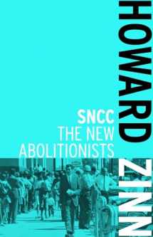 9781608462995-1608462994-SNCC: The New Abolitionists