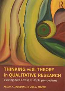 9780415781008-0415781000-Thinking with Theory in Qualitative Research: Viewing Data Across Multiple Perspectives