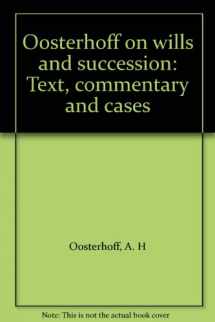 9780459553180-0459553186-Oosterhoff on wills and succession: Text, commentary and cases