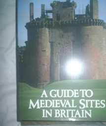 9780246124708-0246124709-A guide to medieval sites in Britain