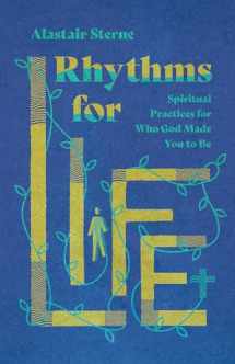 9780830831975-0830831975-Rhythms for Life: Spiritual Practices for Who God Made You to Be