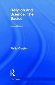 9781138562752-1138562750-Religion and Science: The Basics: The Basics