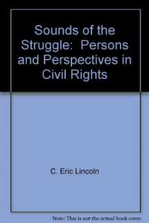 9780844601823-0844601829-Sounds of the Struggle: Persons & Perspectives in Civil Rights