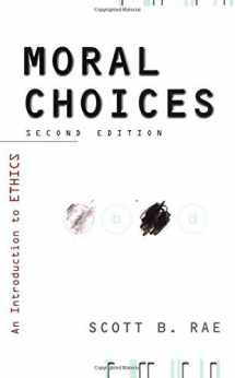 9780310230151-0310230152-Moral Choices: An Introduction to Ethics