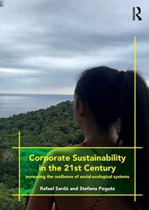 9781138744653-1138744654-Corporate Sustainability in the 21st Century: Increasing the Resilience of Social-Ecological Systems