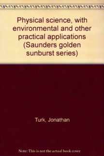 9780030088780-003008878X-Physical science, with environmental and other practical applications (Saunders golden sunburst series)