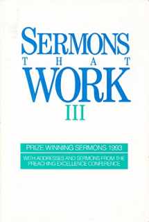 9780880281447-0880281448-Sermons That Work III: Prize Winning Sermons & Addresses, 1993