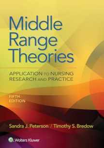 9781975108311-1975108310-Middle Range Theories: Application to Nursing Research and Practice