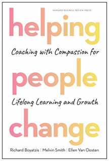 9781633696563-1633696561-Helping People Change: Coaching with Compassion for Lifelong Learning and Growth