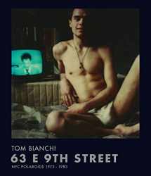 9788862086462-8862086466-Tom Bianchi: 63 E 9th Street: NYC Polaroids 1975–1983