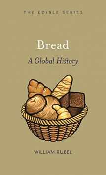 9781861898548-1861898541-Bread: A Global History (Edible)