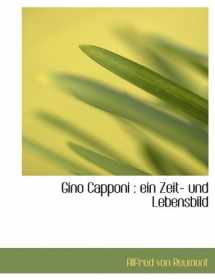 9781113597403-1113597402-Gino Capponi: Ein Zeit- Und Lebensbild (German Edition)
