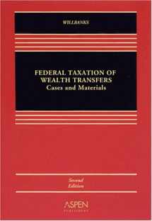 9780735570085-0735570086-Federal Taxation of Wealth Transfers: Cases and Problems, 2nd Edition