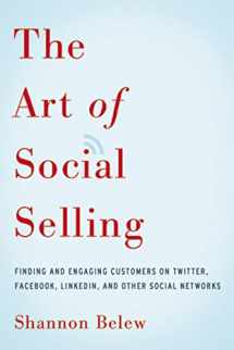 9780814433324-0814433324-The Art of Social Selling: Finding and Engaging Customers on Twitter, Facebook, LinkedIn, and Other Social Networks