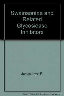 9780813803395-081380339X-Swainsonine and Related Glycosidase Inhibitors