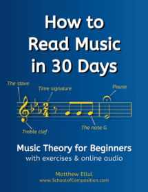 9781977904874-1977904874-How to Read Music in 30 Days: Music Theory for Beginners - with exercises & online audio (Practical Musical Theory)