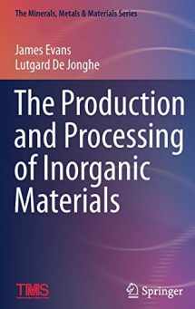 9783319485669-3319485660-The Production and Processing of Inorganic Materials (The Minerals, Metals & Materials Series)