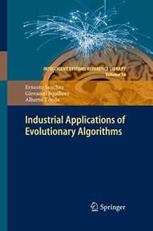 9783642443466-364244346X-Industrial Applications of Evolutionary Algorithms (Intelligent Systems Reference Library, 34)