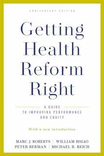 9780190077204-0190077204-Getting Health Reform Right, Anniversary Edition: A Guide to Improving Performance and Equity