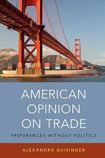 9780190651824-0190651822-American Opinion on Trade: Preferences without Politics