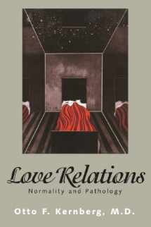 9780300074352-0300074352-Love Relations: Normality and Pathology
