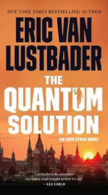 9781250839152-1250839157-The Quantum Solution: An Evan Ryder Novel (Evan Ryder, 4)