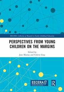 9780367664268-0367664267-Perspectives from Young Children on the Margins (EECERA Collection of Research in Early Childhood Education)
