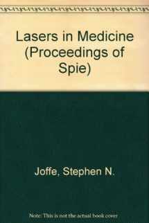 9780892527472-0892527471-Lasers in Medicine (Proceedings of Spie)