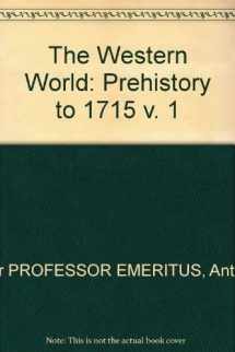 9780139467165-0139467165-Western World, The: Prehistory to 1715 (Vol. I)