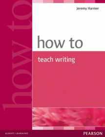 9780582779983-0582779987-How to Teach Writing