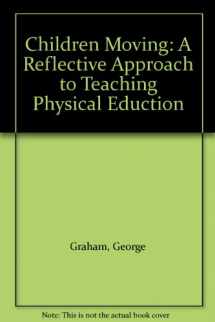 9780767402095-076740209X-Children Moving: A Reflective Approach to Teaching Physical Eduction