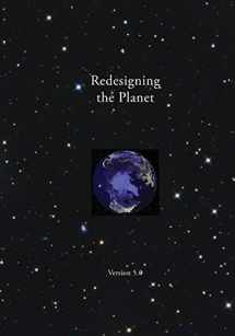 9781497575912-1497575915-Redesigning the Planet: Global Ecological Design