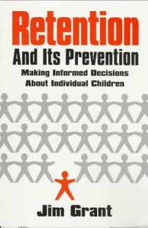 9781567620665-1567620663-Retention and Its Prevention: Making Informed Decisions About Individual Children