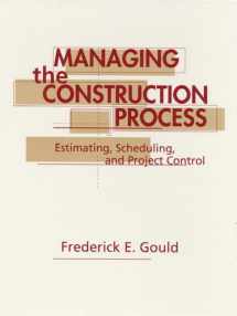 9780133523379-0133523373-Managing the Construction Process: Estimating, Scheduling, and Project Control