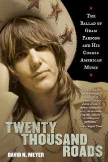 9780345503367-0345503368-Twenty Thousand Roads: The Ballad of Gram Parsons and His Cosmic American Music