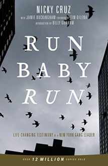 9781610361927-161036192X-Run Baby Run: Life-Changing Testimony Of A New York Gang Leader